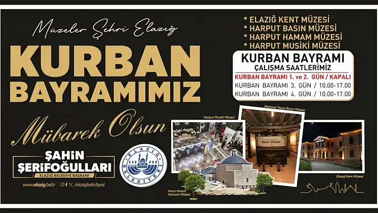 Elazığ Belediyesi Müzeleri, bayramın 3 ve 4. gününde açık olacak