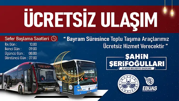 Elazığ’da toplu ulaşım, Kurban Bayramı’nda ücretsiz olacak