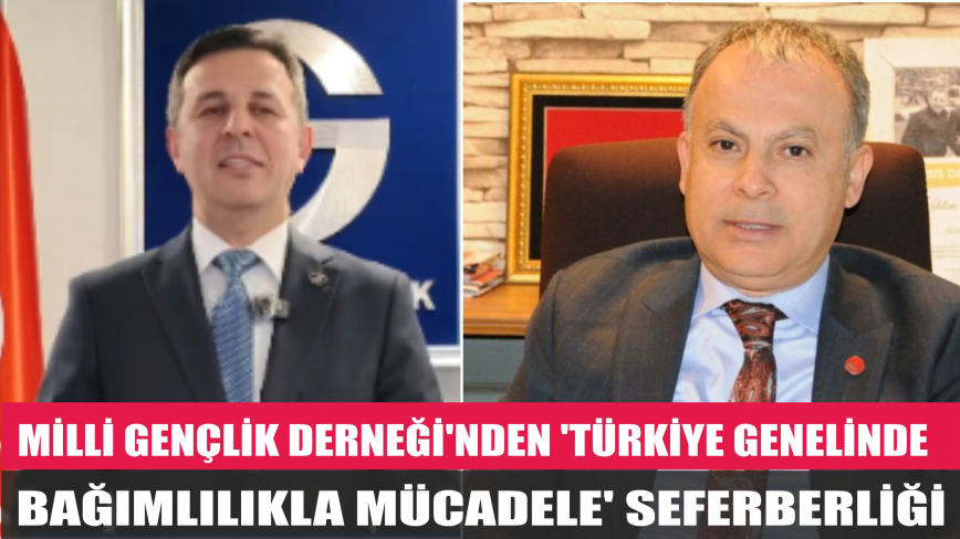 Mi̇lli̇ Gençli̇k Derneği̇’nden ‘TÜRKİYE Geneli̇nde Bağımlılıkla Mücadele’ Seferberli̇ği̇