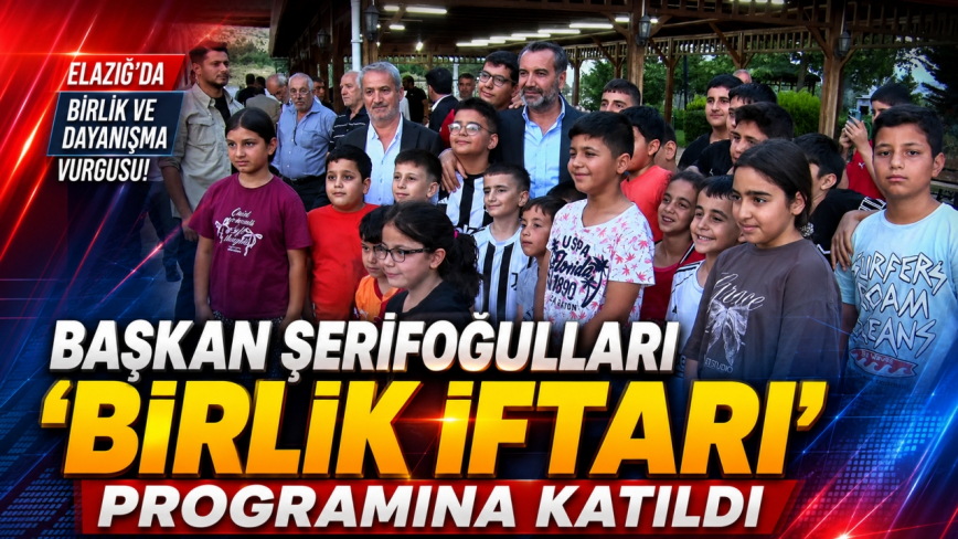 Başkan Şerifoğulları ‘Birlik İftarı’ Programına Katıldı