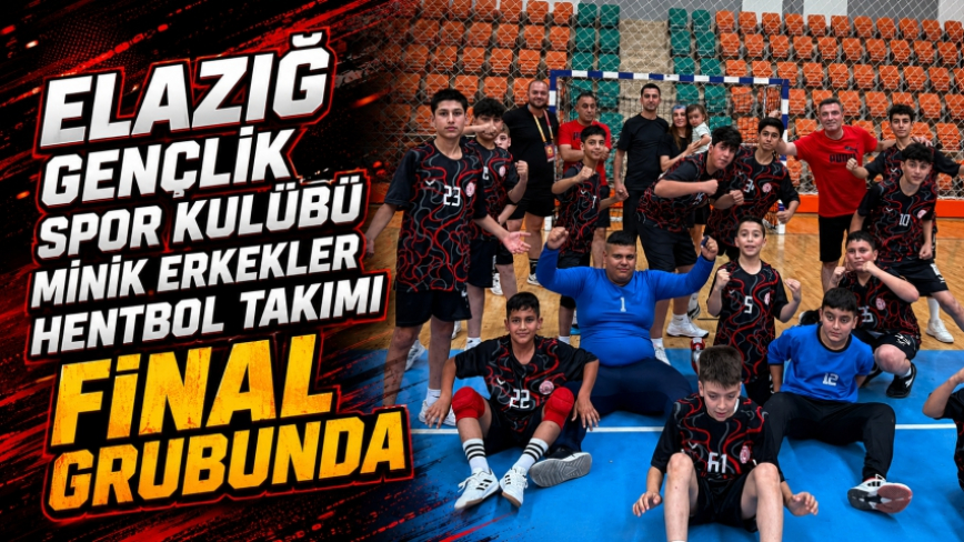 Elazığ Gençlik Spor Kulübü Minik Erkekler Hentbol Takımı Final Grubunda