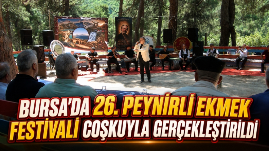 Bursa’da 26. Peynirli Ekmek Festivali Coşkuyla Gerçekleştirildi