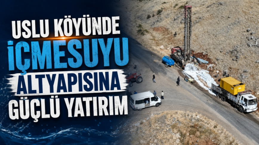 Uslu Köyünde İçmesuyu Altyapısına Güçlü Yatırım