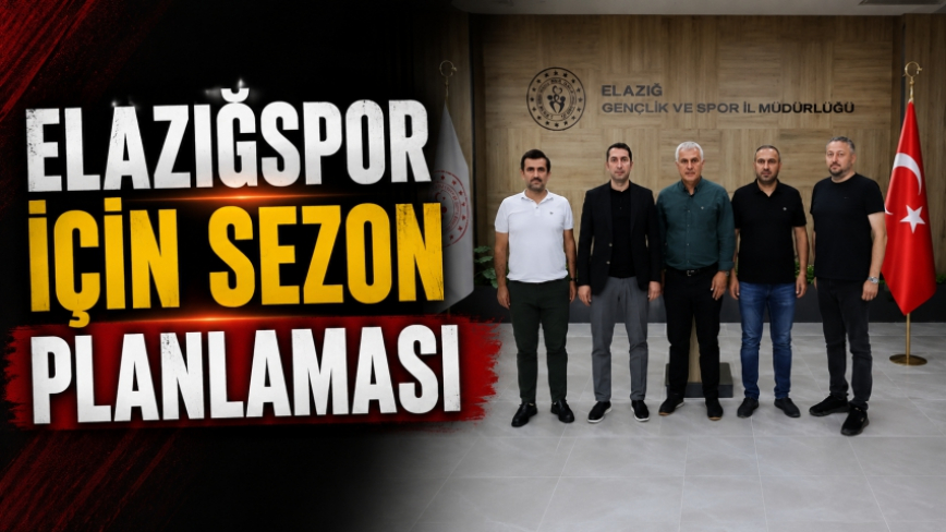 Elazığspor İçin Sezon Planlaması
