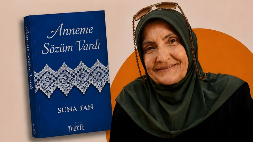 Suna Tan, ‘Anneme Sözüm Vardı’ Kitabı ile Okurlarıyla Buluşuyor