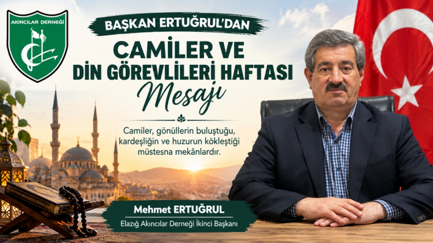Ertuğrul’dan Camiler ve Din Görevlileri Haftası Mesajı