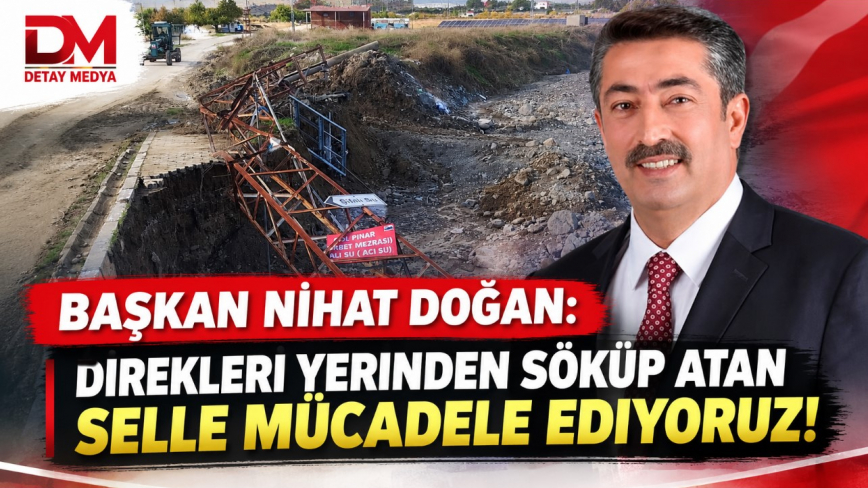Başkan Doğan: Sel Felaketiyle Mücadele Ediyoruz